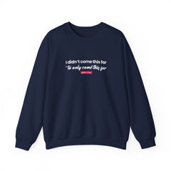Mantra Crewneck Sweatshirt